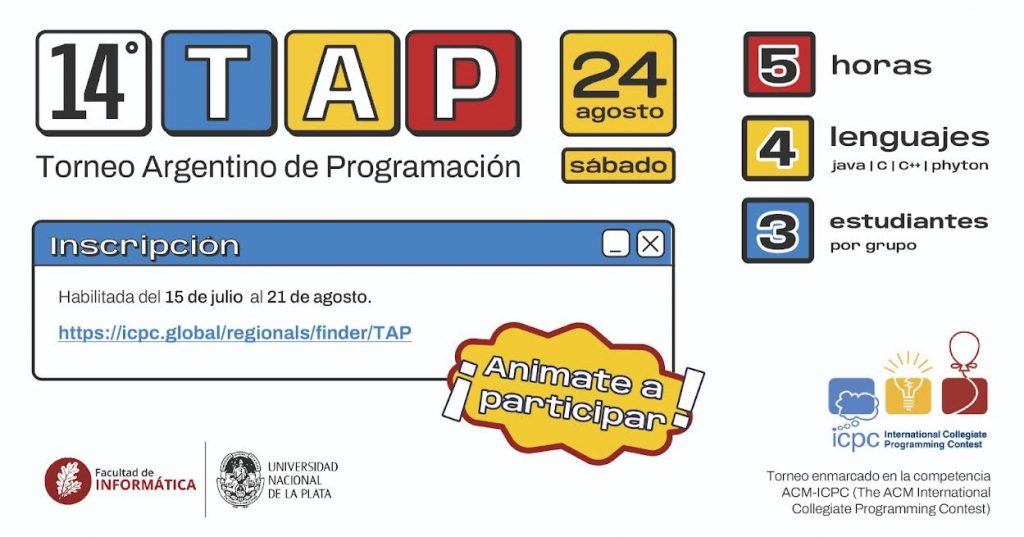 14° Torneo Argentino de Programación el sábado 24 de agosto en la Facultad de Informática. Animate a participar!